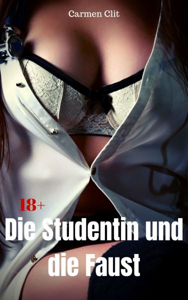 Die Studentin und die Faust