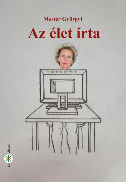 Az élet írta