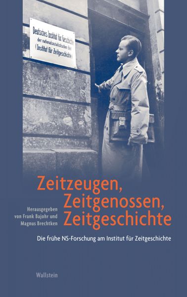 Zeitzeugen, Zeitgenossen, Zeitgeschichte