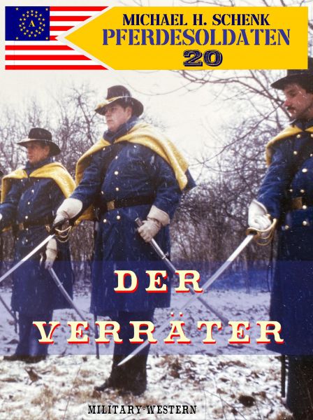 Pferdesoldaten 20 - Der Verräter