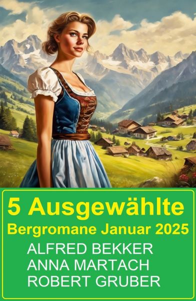 5 Ausgewählte Bergromane Januar 2025