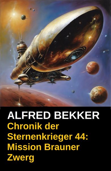 Mission Brauner Zwerg: Chronik der Sternenkrieger 44