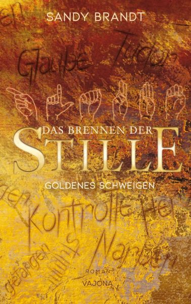 DAS BRENNEN DER STILLE - Goldenes Schweigen (Band 1)