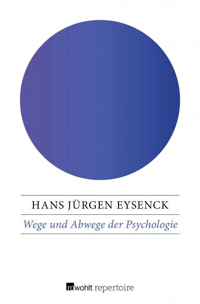 Wege und Abwege der Psychologie