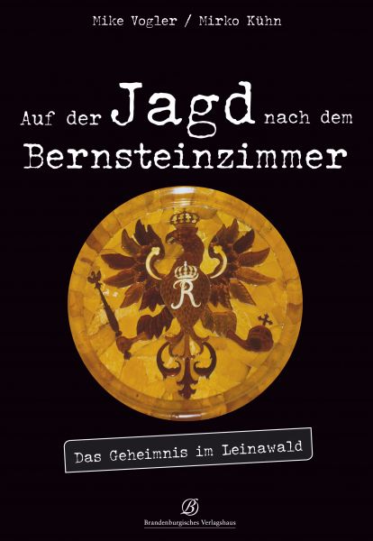 Auf der Jagd nach dem Bernsteinzimmer