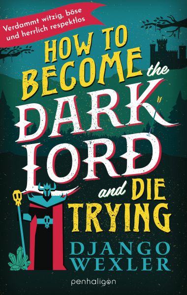 How to become the Dark Lord and die trying