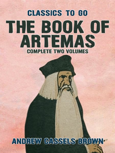 The Book of Artemas Complete Two Volumes