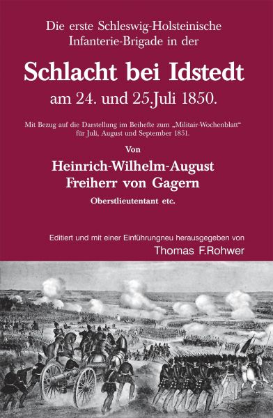 Die Erste Schleswig-Holsteinische Infanteriebrigade in der Schlacht bei Idstedt am 24. und 25.Juli 1