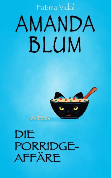 Amanda Blum, Privatdetektivin: Die Porridge-Affäre