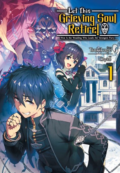 Let This Grieving Soul Retire: Volume 1 (Light Novel)