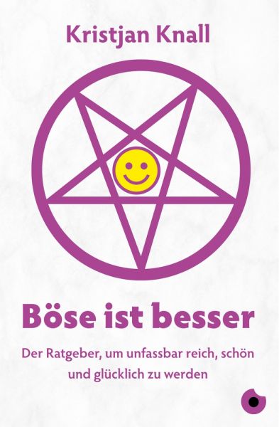 Böse ist besser – Der Ratgeber