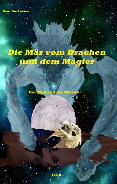 Die Mär von Drachen und dem Magier: Der Dieb und der Pharao