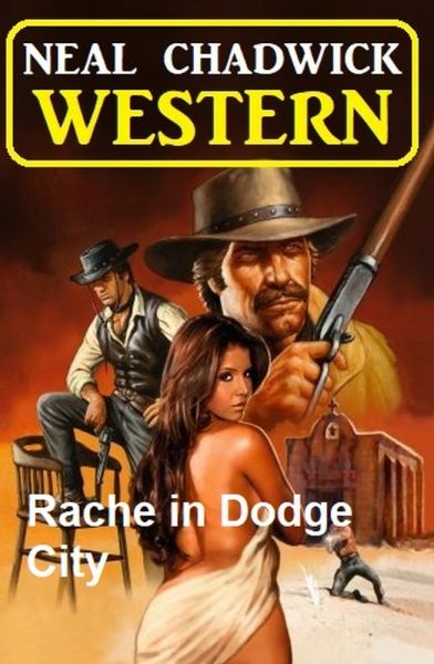 Rache in Dodge City: Western