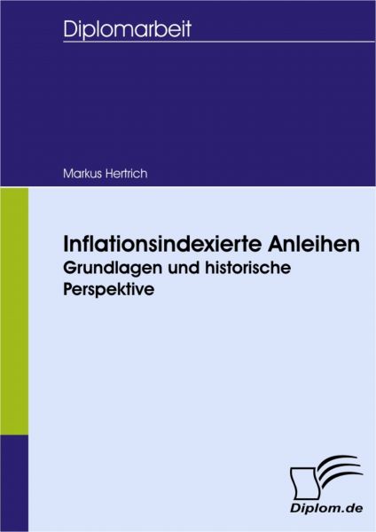 Inflationsindexierte Anleihen: Grundlagen und historische Perspektive