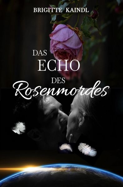 Das Echo des Rosenmordes