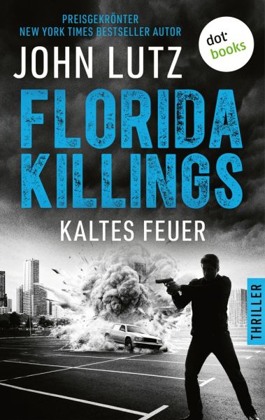 Florida Killings: Kaltes Feuer
