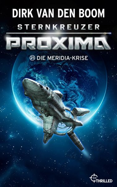 Sternkreuzer Proxima - Die Meridia-Krise