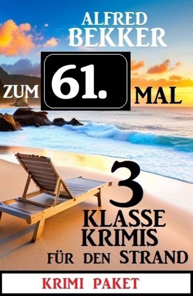 Zum 61. Mal 3 klasse Krimis für den Strand