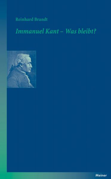 Immanuel Kant – Was bleibt?