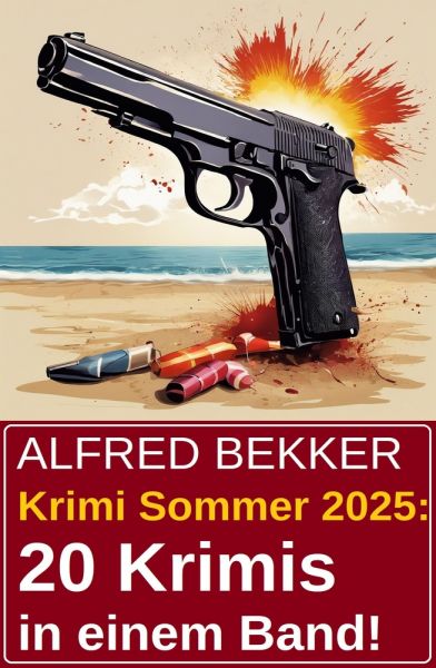 Krimi Sommer 2025: 20 Krimis in einem Band!