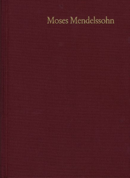 Moses Mendelssohn: Gesammelte Schriften. Jubiläumsausgabe / Band 3,1: Schriften zur Philosophie und