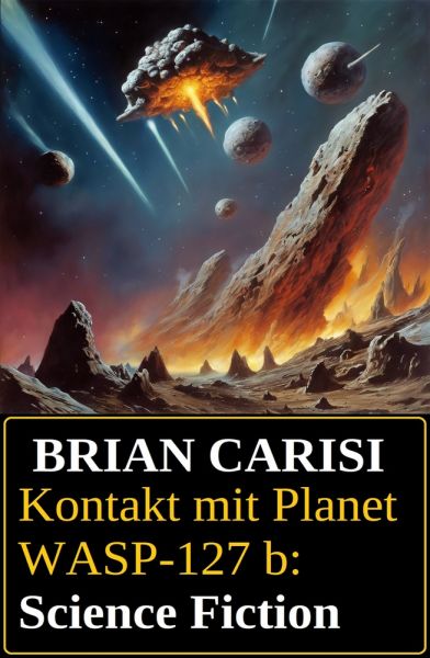 Kontakt mit Planet WASP-127 b: Science Fiction