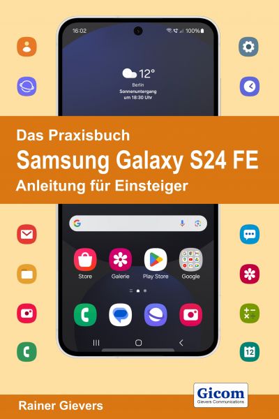 Titel Das Praxisbuch Samsung Galaxy S24 FE - Anleitung für Einsteiger