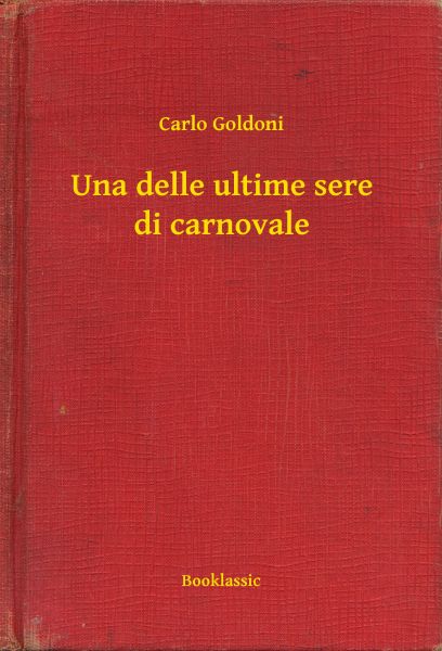 Una delle ultime sere di carnovale