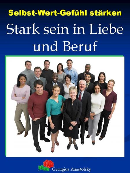 Selbst-Wert-Gefühle stärken