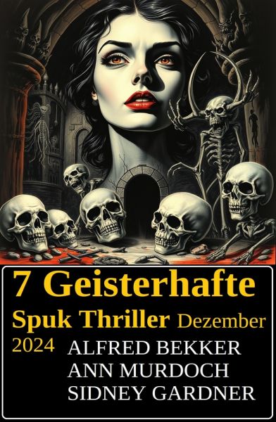 7 Geisterhafte Spuk Thriller Dezember 2024