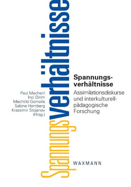 Spannungsverhältnisse. Assimilationsdiskurse und interkulturell-pädagogische Forschung