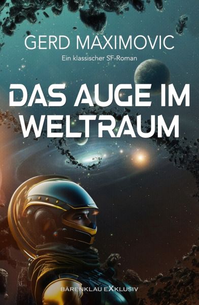 Das Auge im Weltraum: Ein klassischer Science-Fiction-Roman