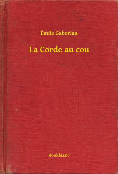 La Corde au cou