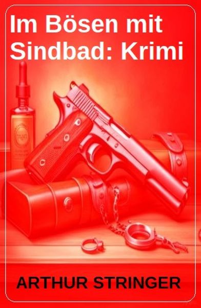 Im Bösen mit Sindbad: Krimi