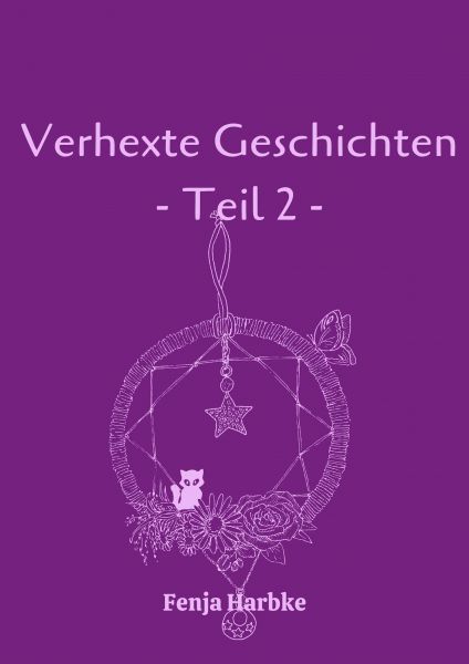 Verhexte Geschichten - Teil 2