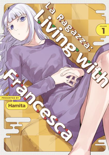 La Ragazza: Living with Francesca: Volume 1