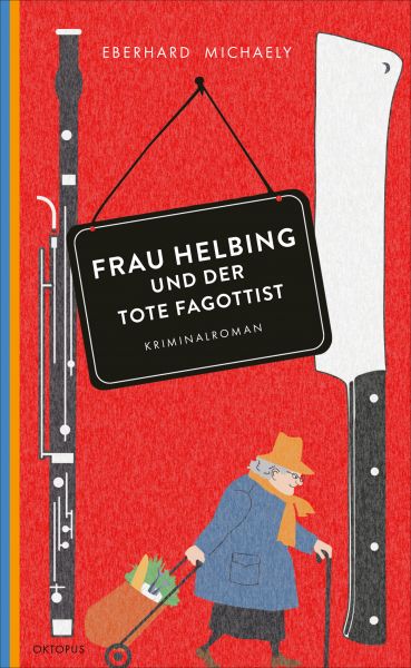 Frau Helbing und der tote Fagottist