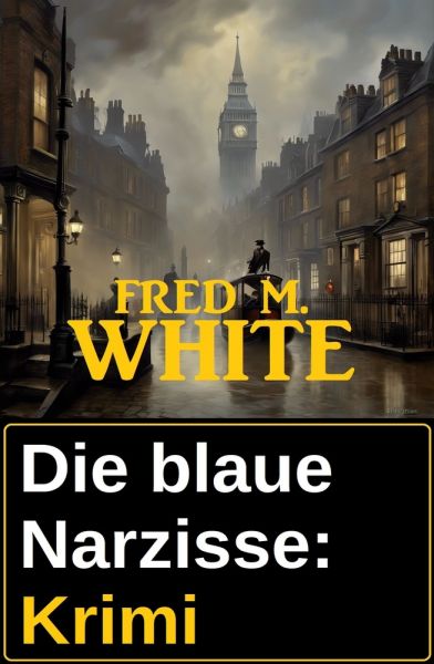 Die blaue Narzisse: Krimi