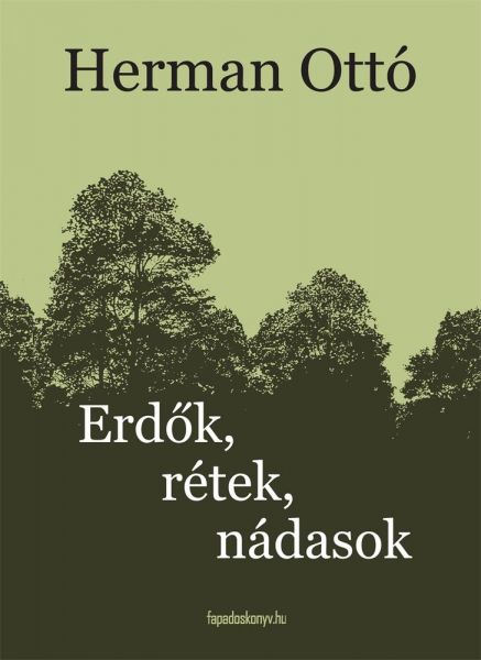 Erdők, rétek, nádasok