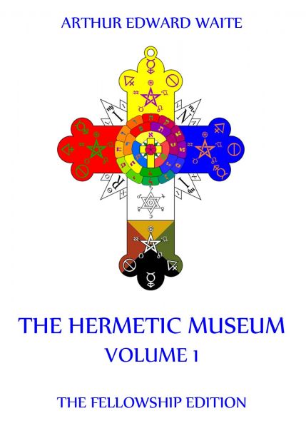 The Hermetic Museum, Volume 1