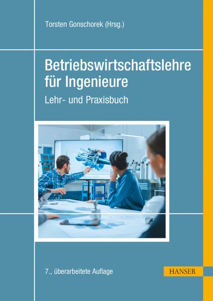 Betriebswirtschaftslehre für Ingenieure