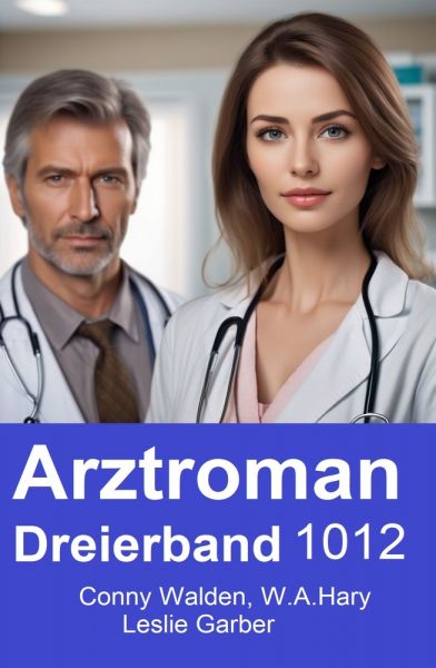 Arztroman Dreierband 1012