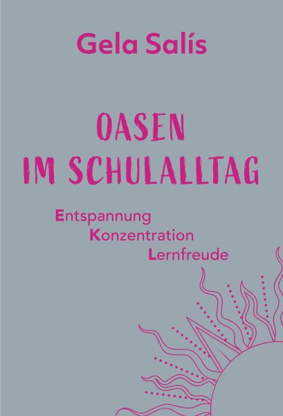 Oasen im Schulalltag