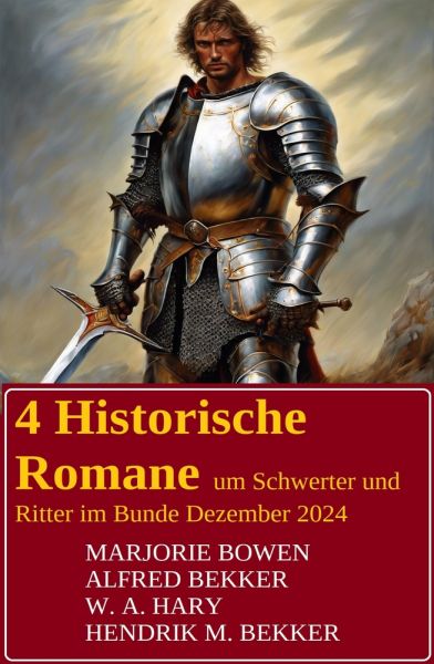 4 Historische Romane um Schwerter und Ritter im Bundle Dezember 2024