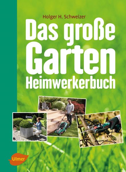 Das große Garten-Heimwerkerbuch