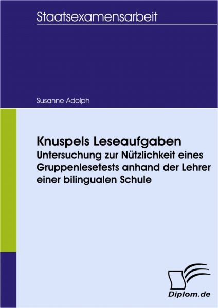 Knuspels Leseaufgaben: Untersuchung zur Nützlichkeit eines Gruppenlesetests anhand der Lehrer einer