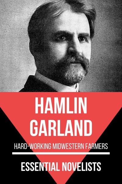 Essential Novelists - Hamlin Garland