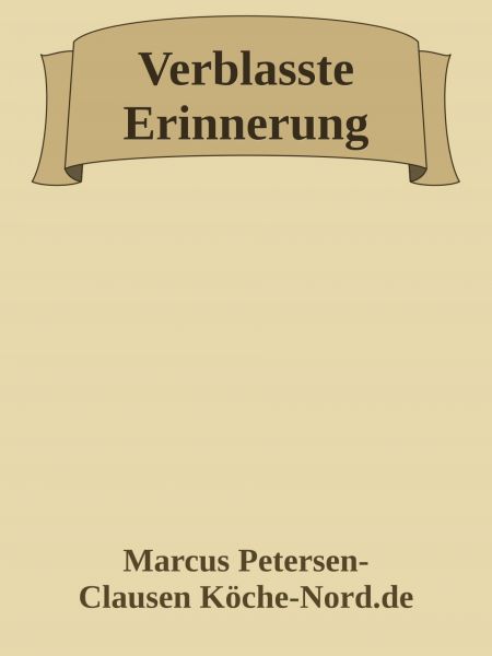 Verblasste Erinnerung