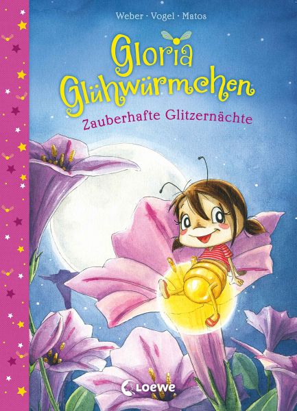 Gloria Glühwürmchen (Band 3) - Zauberhafte Glitzernächte