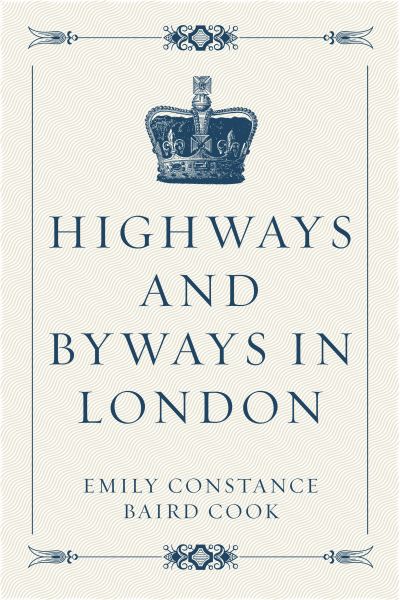 Highways and Byways in London